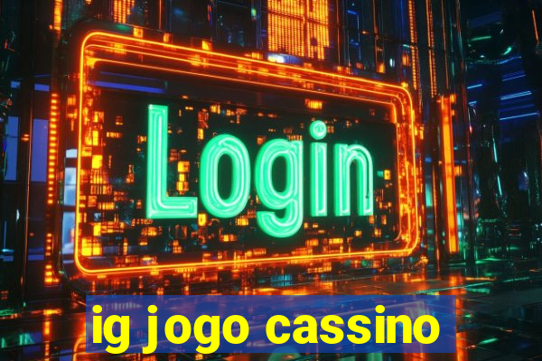 ig jogo cassino